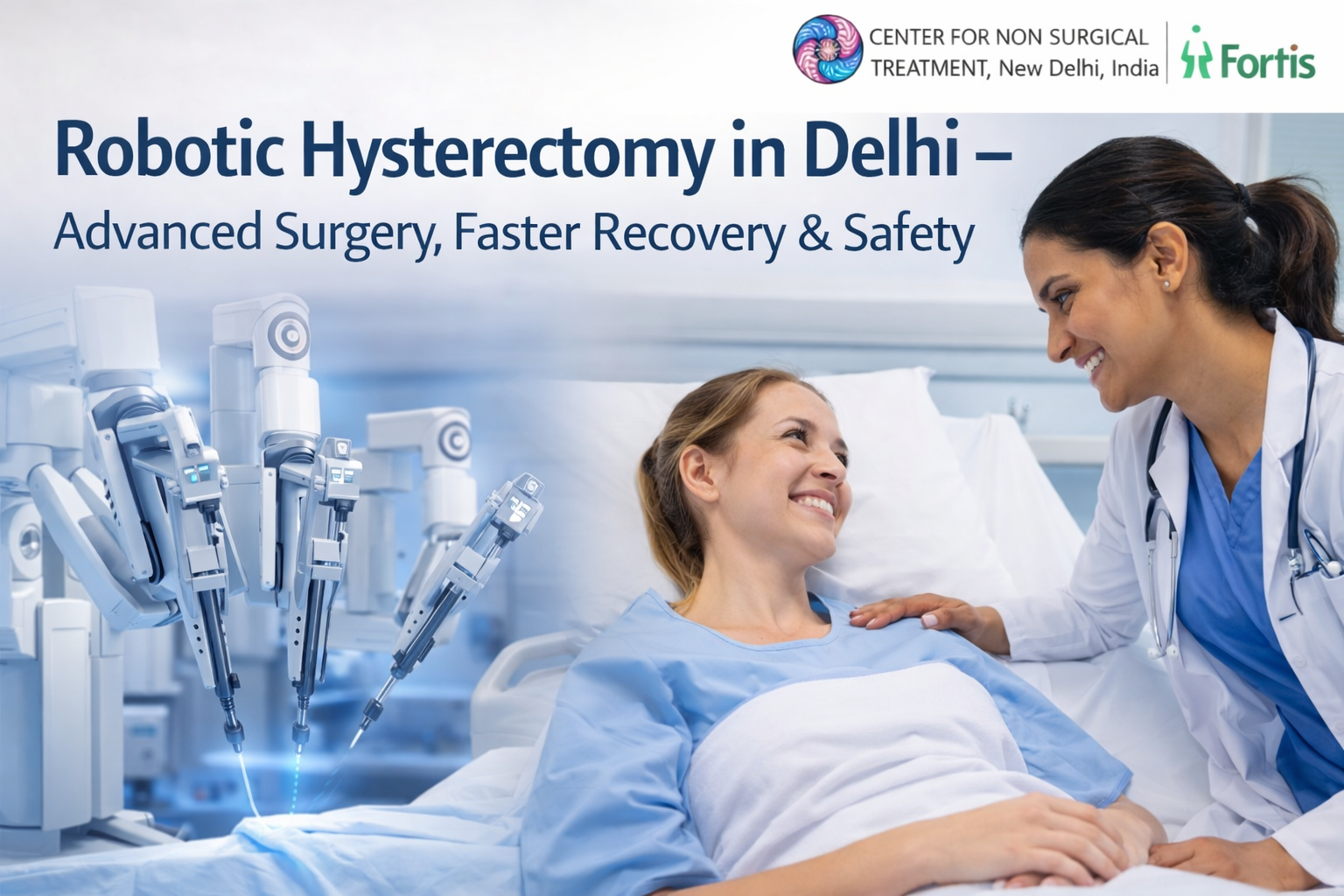 Robotic Hysterectomy in Delhi – Advanced Surgery, Faster Recovery & Safety